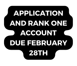 Application and Rank One account Due February 28th